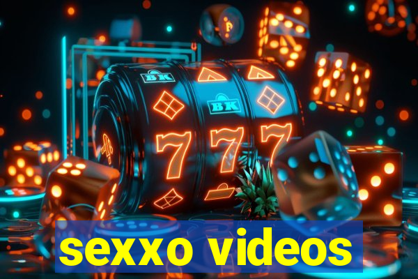 sexxo videos